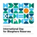 International Day for Biosphere Reserves